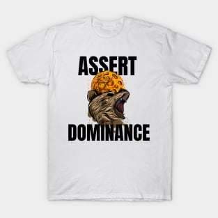 Assert Dominance T-Shirt